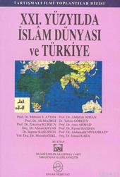 XXI. Yüzyılda İslam Dünyası ve Türkiye Heyet