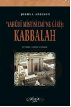 Yahûdî Mistisizmine Giriş: Kabbalah