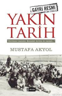 Yakın Tarih Mustafa Akyol