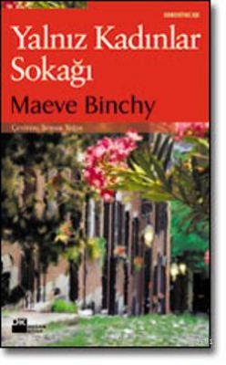 Yalnız Kadınlar Sokağı Maeve Binchy
