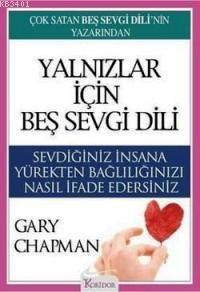 Yalnızlar İçin Beş Sevgi Dili Gary Chapman