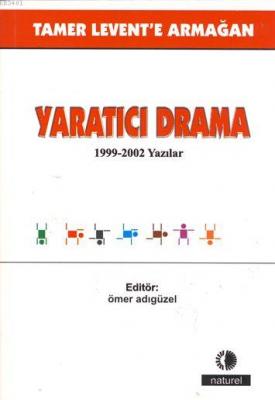 Yaratıcı Drama 1999-2002 Yazılar