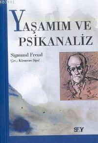 Yaşamım ve Psikanaliz Sigmund Freud
