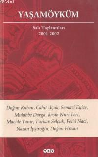 Yaşamöyküm Salı Toplantıları 2001-2002 Fethi Naci