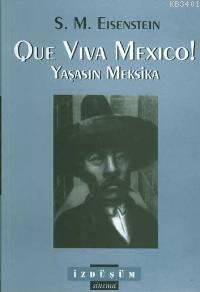 Yaşasın Meksika S. M. Eisenstein