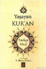 Yaşayan Kur'an Türkçe Meal Tefsir (3 Cilt Takım) Recep İhsan Eliaçık