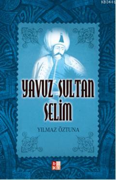 Yavuz Sultan Selim Yılmaz Öztuna