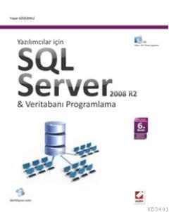 Yazılımcılar için SQL Server 2008 R2 ve Veritabanı Programlama Yaşar G