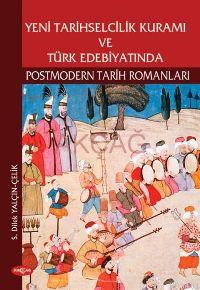 Yeni Tarihselcilik Kuramı ve Türk Edebiyatında S. Dilek Yalçın