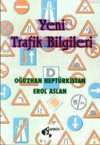 Yeni Trafik Bilgileri Oğuzhan Heptürkistan