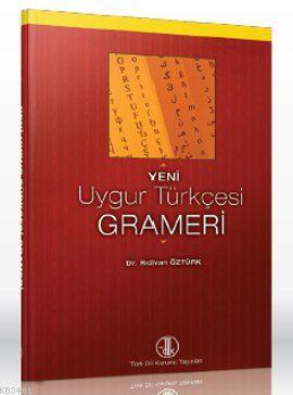 Yeni Uygur Türkçesi Grameri Rıdvan Öztürk