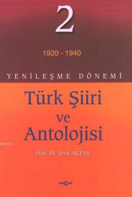 Yenileşme Dönemi Türk Şiiri ve Antolojisi 2.cilt Şerif Aktaş
