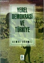 Yerel Demokrasi ve Türkiye Kemal Görmez