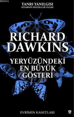Yeryüzündeki En Büyük Gösteri Richard Dawkins