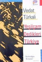 Yeşilçam Dedikleri Türkiye Vedat Türkali