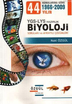 Konularına göre 1966-2009 Yılın YGS-LYS Biyoloji Soruları ve Ayrıntılı