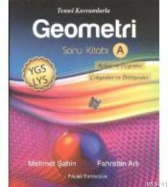 YGS - LYS Temel Kavramlarla Geometri Soru Kitabı Mehmet Şahin