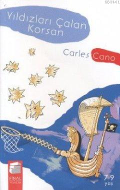 Yıldızları Çalan Korsan Carles Cano