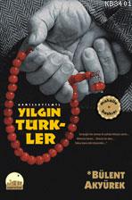 Yılgın Türkler Bülent Akyürek