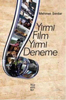 Yirmi Film Yirmi Deneme Mehmet Serdar