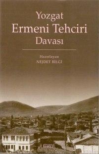 Yozgat Ermeni Tehciri Davası Nejdet Bilgi