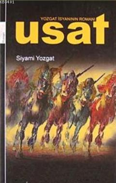 Yozgat İsyanının Romanı Usat Siyami Yozgat