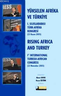 Yükselen Afrika ve Türkiye Ahmet Kavas