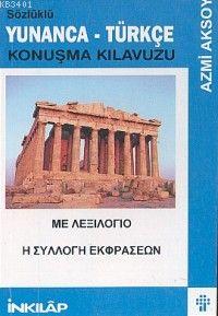 Yunanca Konuşma Kılavuzu Azmi Aksoy
