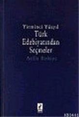 Yirminci Yüzyıl Türk Edebiyatından Seçmeler Atilla Birkiye