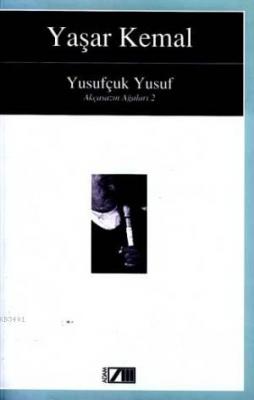 Yusufçuk Yusuf Yaşar Kemal