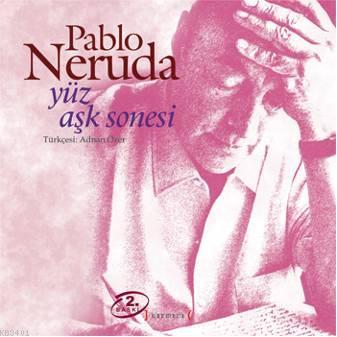 Yüz Aşk Sonesi Pablo Neruda