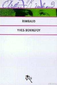Rimbaud Yves Bonnefoy