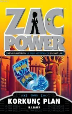Zac Power 19 - Korkunç Plan H. I. Larry