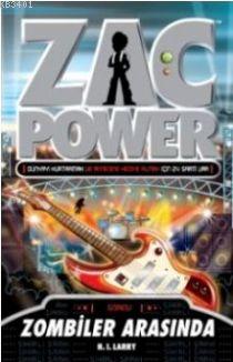 Zac Power 23 - Zombiler Arasında H. I. Larry