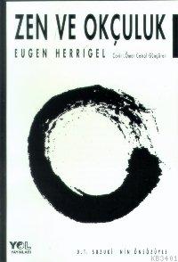 Zen ve Okçuluk Eugen Herrigel