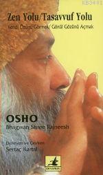 Zen Yolu/Tasavvuf Yolu Osho (Bhagman Shree Rajneesh)
