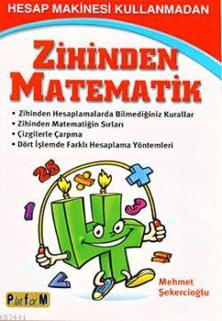 Hesap Makinesi Kullanmadan Zihinden Matematik Mehmet Şekercioğlu