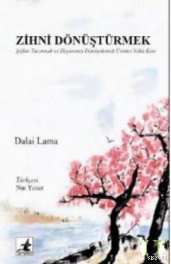 Zihni Dönüştürmek Dalai Lama