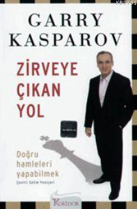 Zirveye Çıkan Yol Garry Kasparov