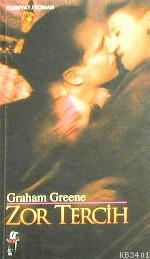 Zor Tercih Graham Greene