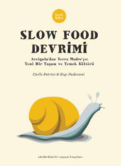 Slow Food Devrimi-Teşhir Ürünü